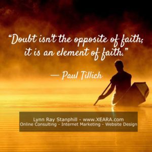 Doubt Isnt The Opposite Of Faith It Is An Element Of Faith - Paul Tillich